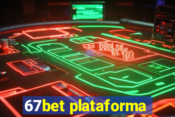 67bet plataforma